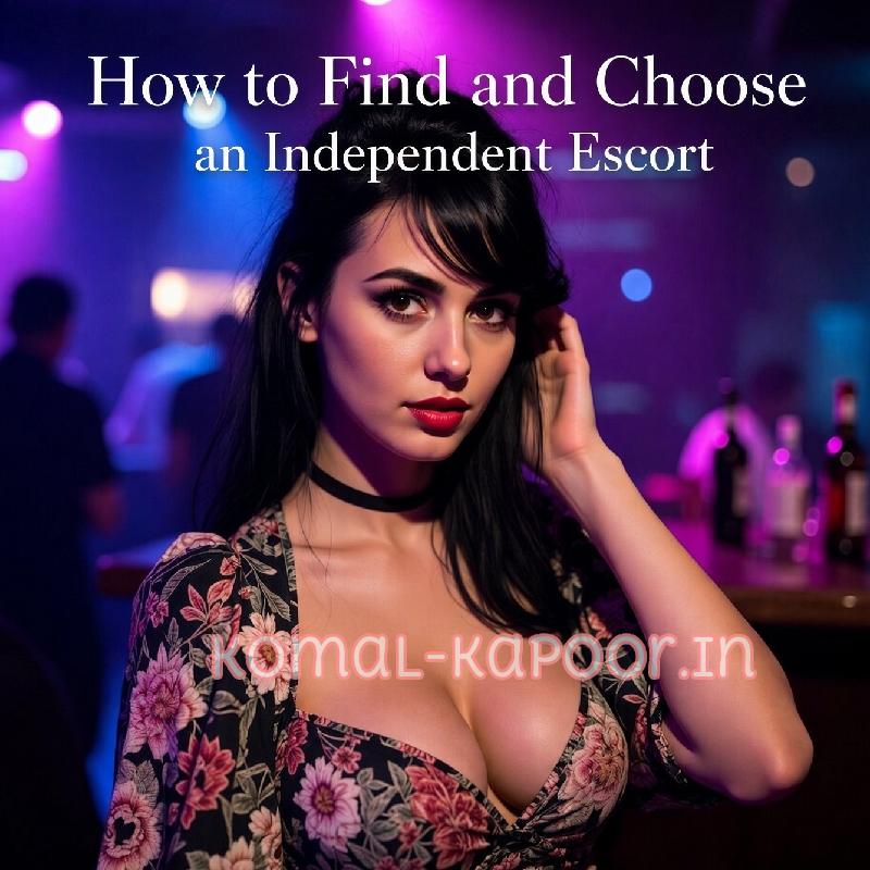 How to choose an independent escort in Pune
